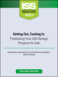 Video Pre-Order - Getting Out, Cashing In: Positioning Your Self-Storage Property for Sale